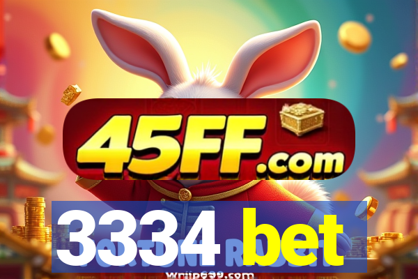 3334 bet